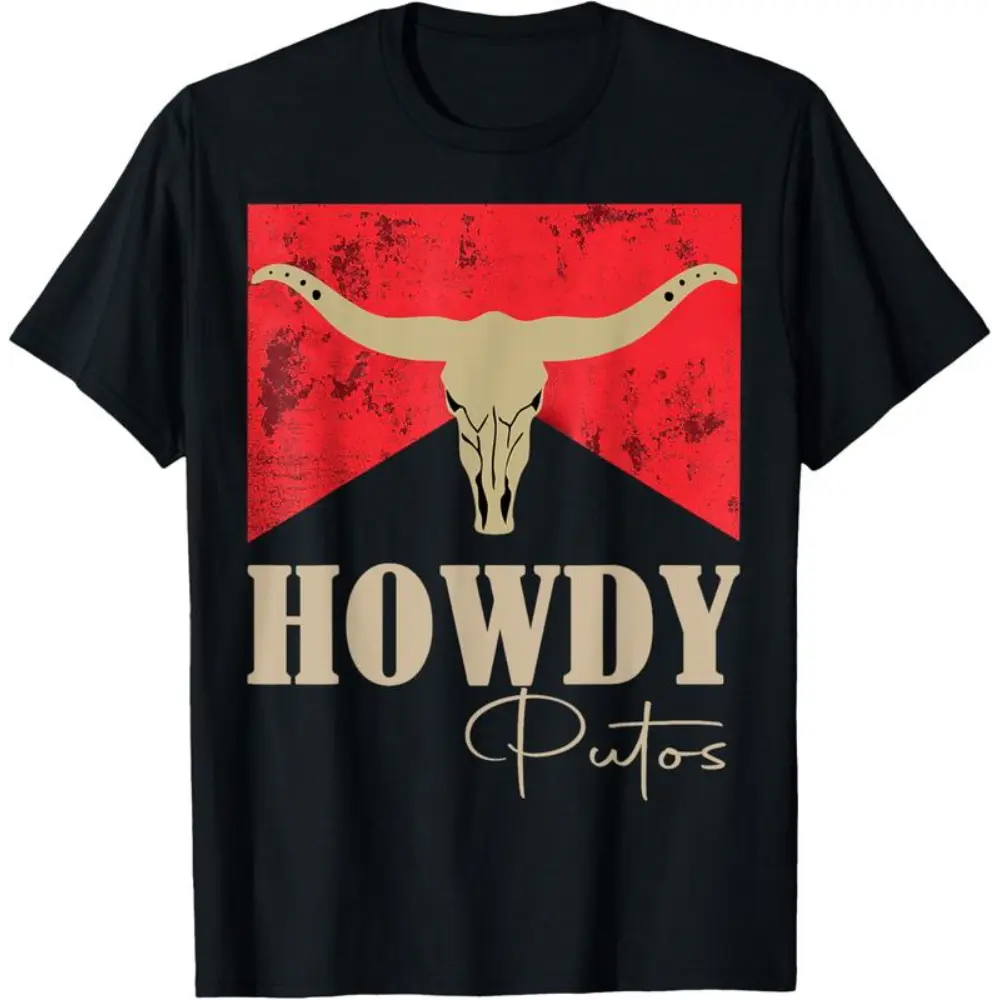 Howdy Putos Bull Skull Country Cowboy Western Graphic T-Shirt/Sweatshirt/Hoodie