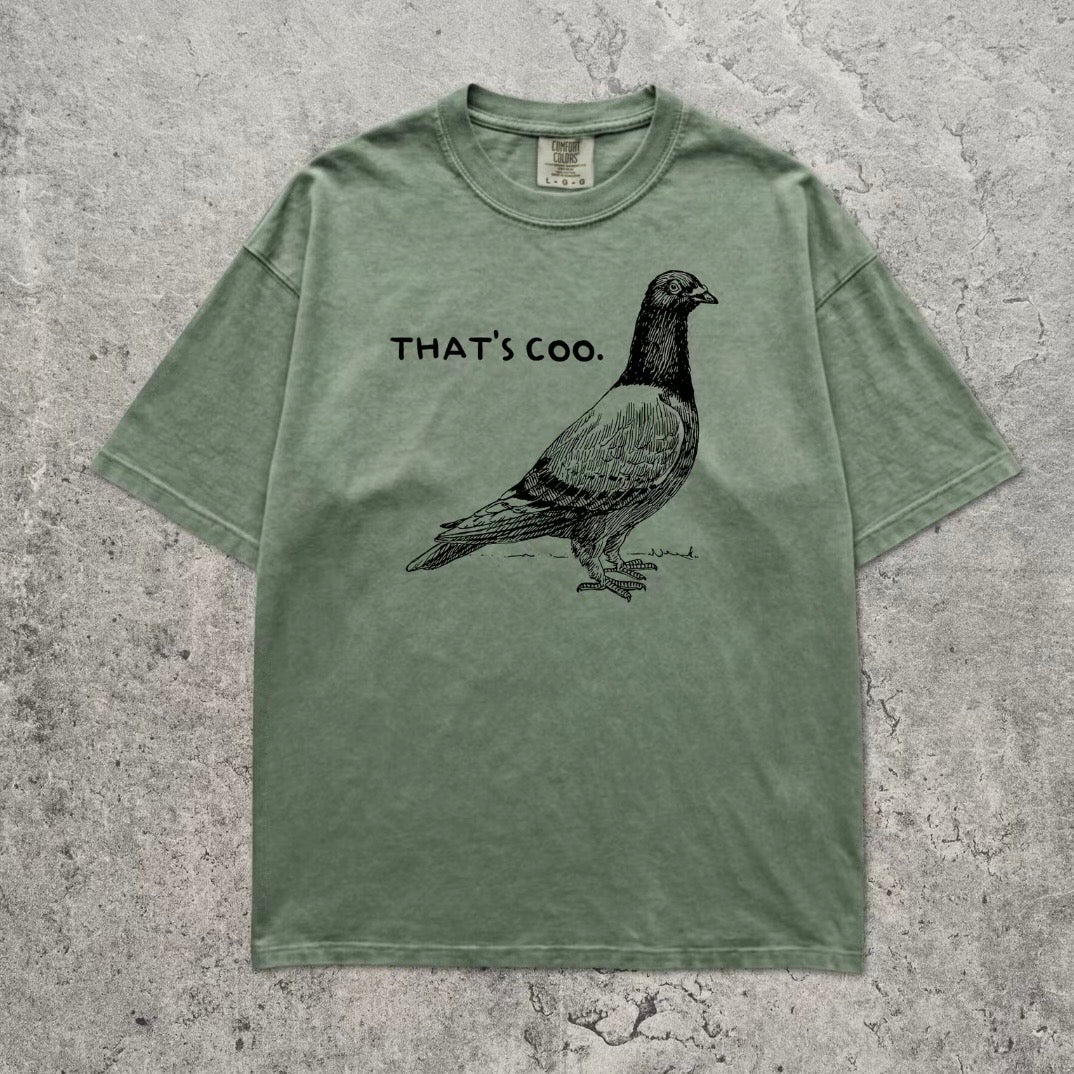 That's Coo Piaeon T-Shirt Sweatshirt Hoodie
