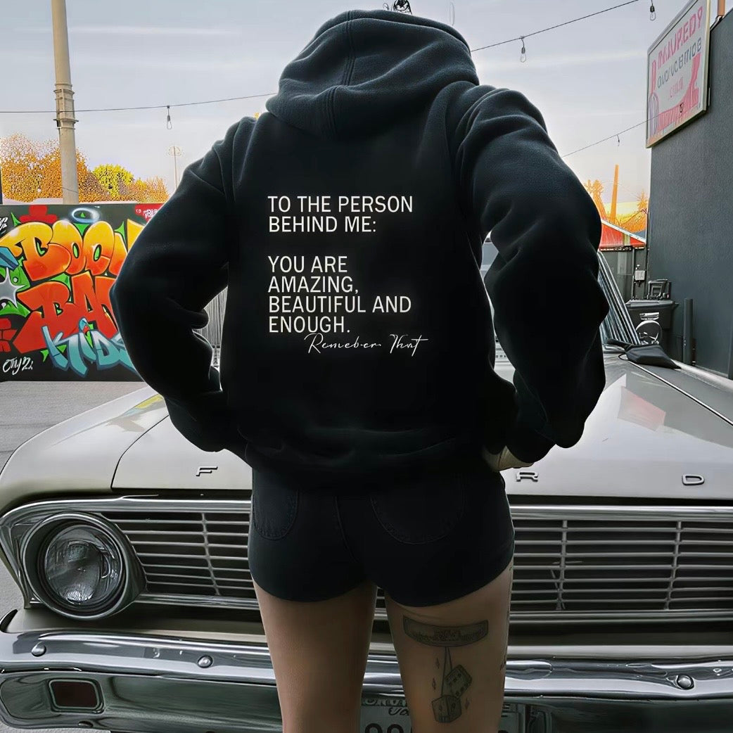 To The Person Behind Me T-Shirt/Sweatshirt/Hoodie