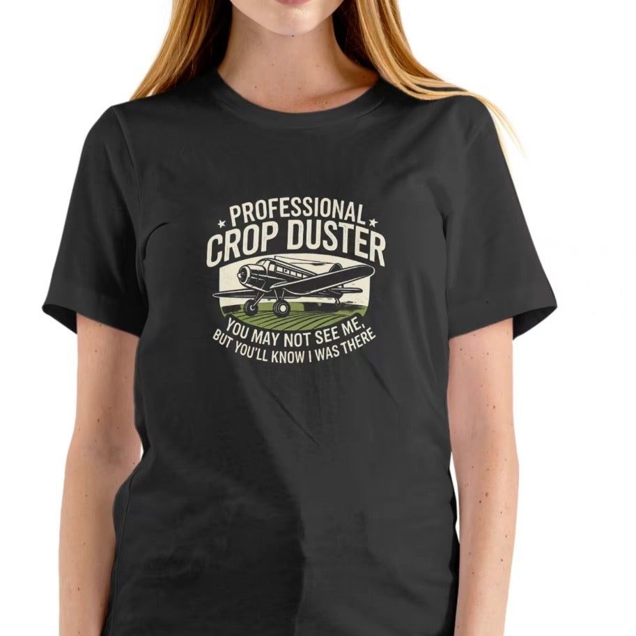 Professional Crop Duster Funny T-Shirt Sweatshirt Hoodie