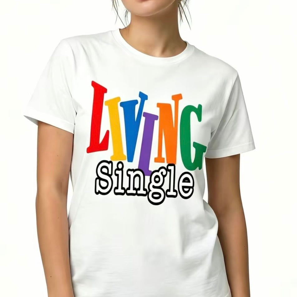 Living Single T-Shirt Sweatshirt Hoodie