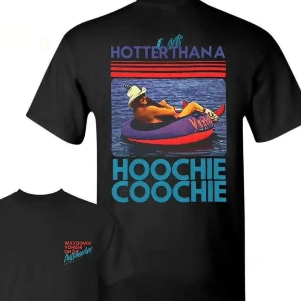 Hotter Than A Hoochie T-Shirt Sweatshirt Hoodie