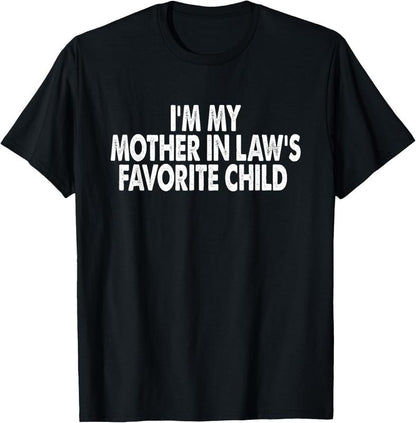 Funny Moms Favorite Son Daughter I'm Mom's Favorite T-Shirt/Sweatshirt/Hoodie