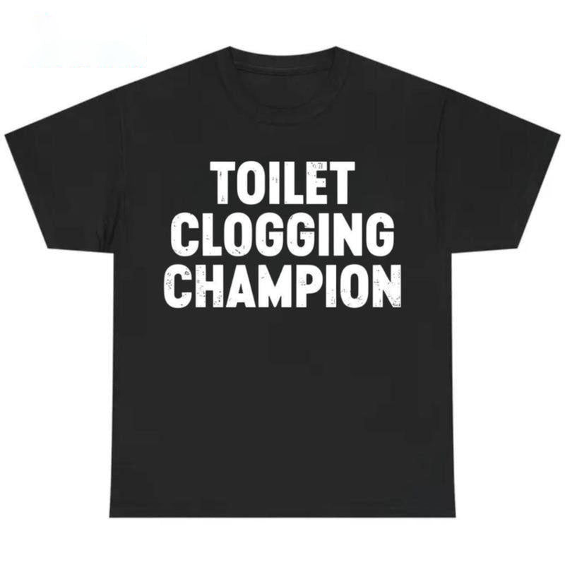 Toilet Champion T-Shirt/Sweatshirt/Hoodie