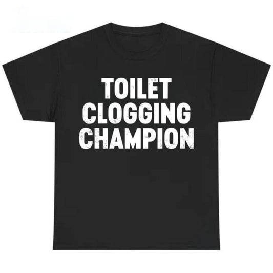 Toilet Champion T-Shirt/Sweatshirt/Hoodie