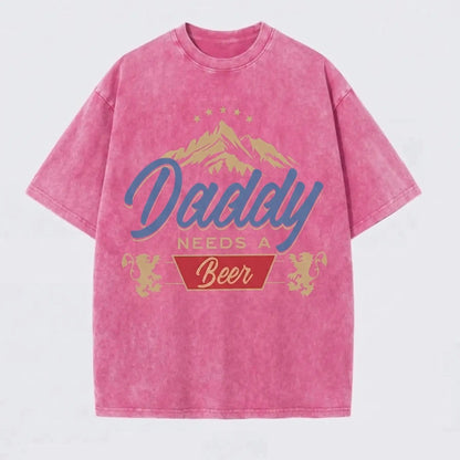 Daddy Needs A Beer T-Shirt Sweatshirt Hoodie
