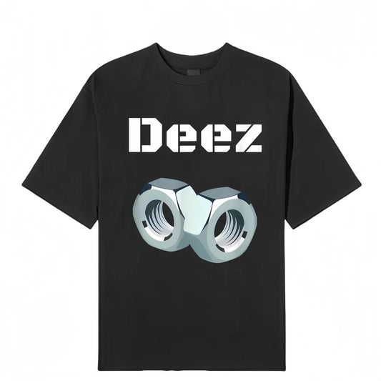 "Deez" With Three-dimensional Nut print T-Shirt/Sweatshirt/Hoodie