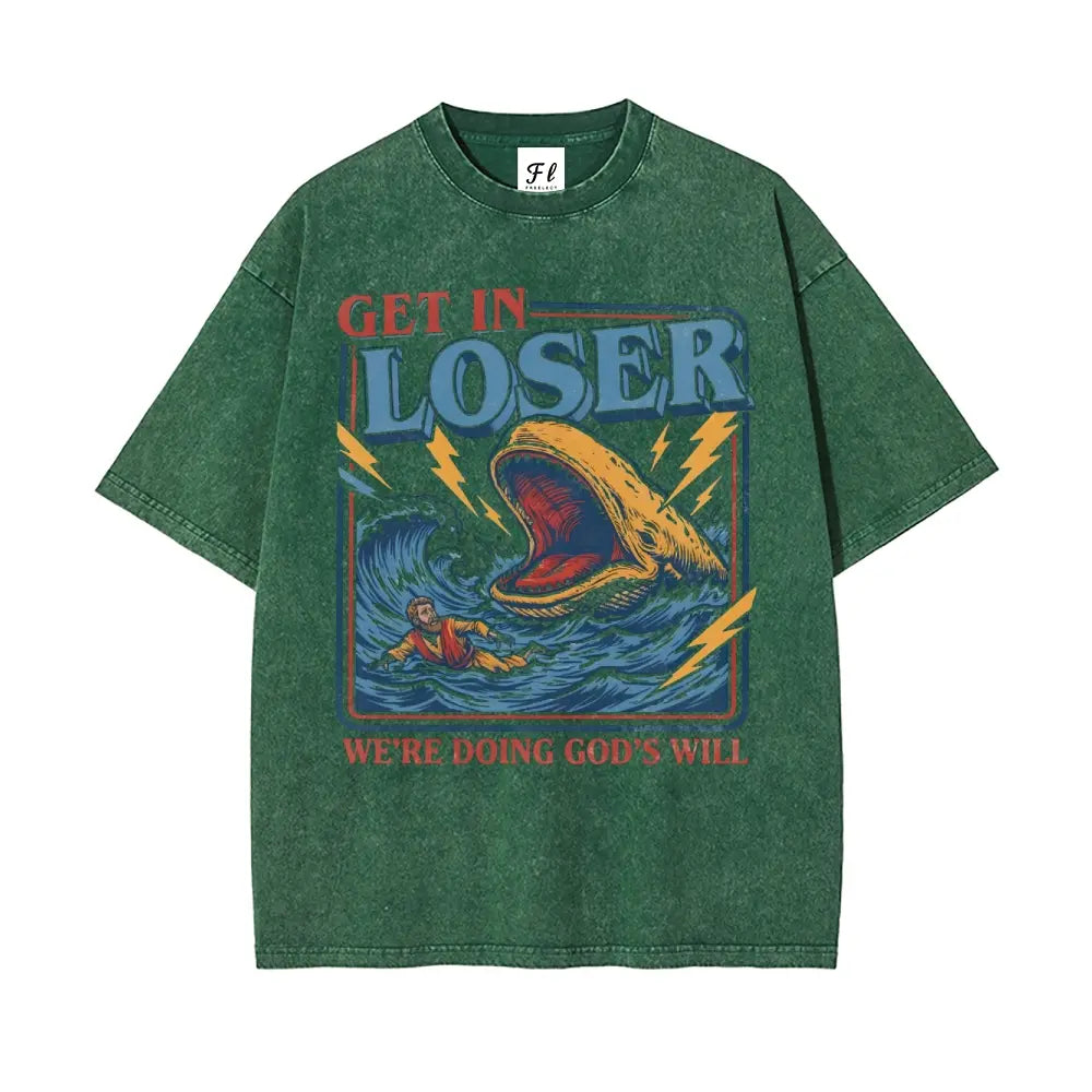 Jonah And The Whale Graphic Get In Loser We're Doing God's Will T-Shirt Sweatshirt Hoodie