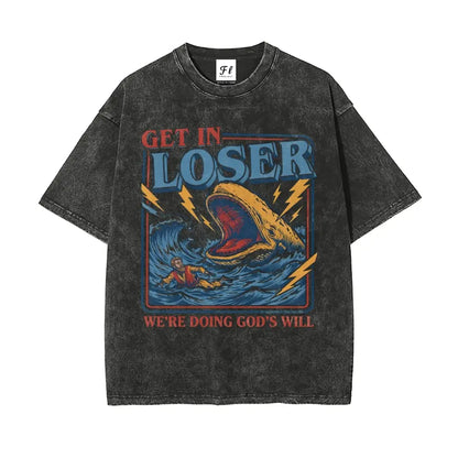 Jonah And The Whale Graphic Get In Loser We're Doing God's Will T-Shirt Sweatshirt Hoodie