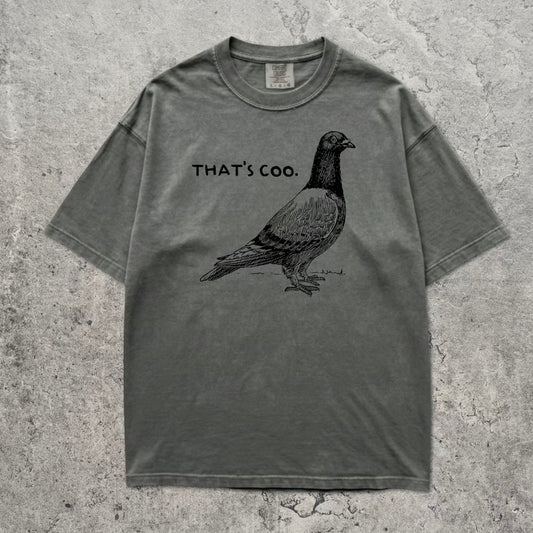 That's Coo Piaeon T-Shirt Sweatshirt Hoodie