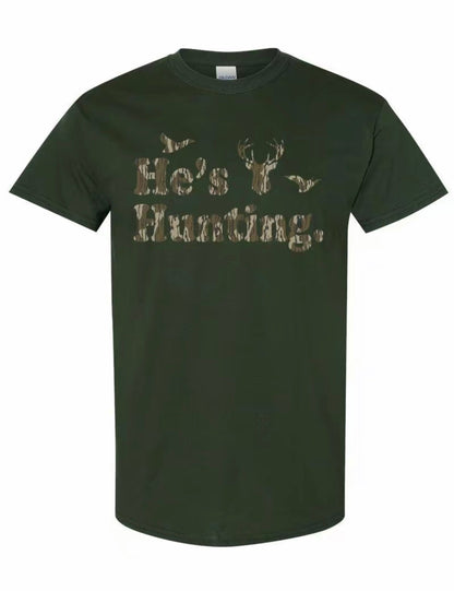 He's Hunting Deer Duck T-Shirt/Sweatshirt/Hoodie