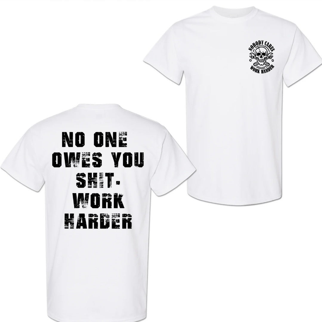 Work Harder Skull T-Shirt/Sweatshirt/Hoodie