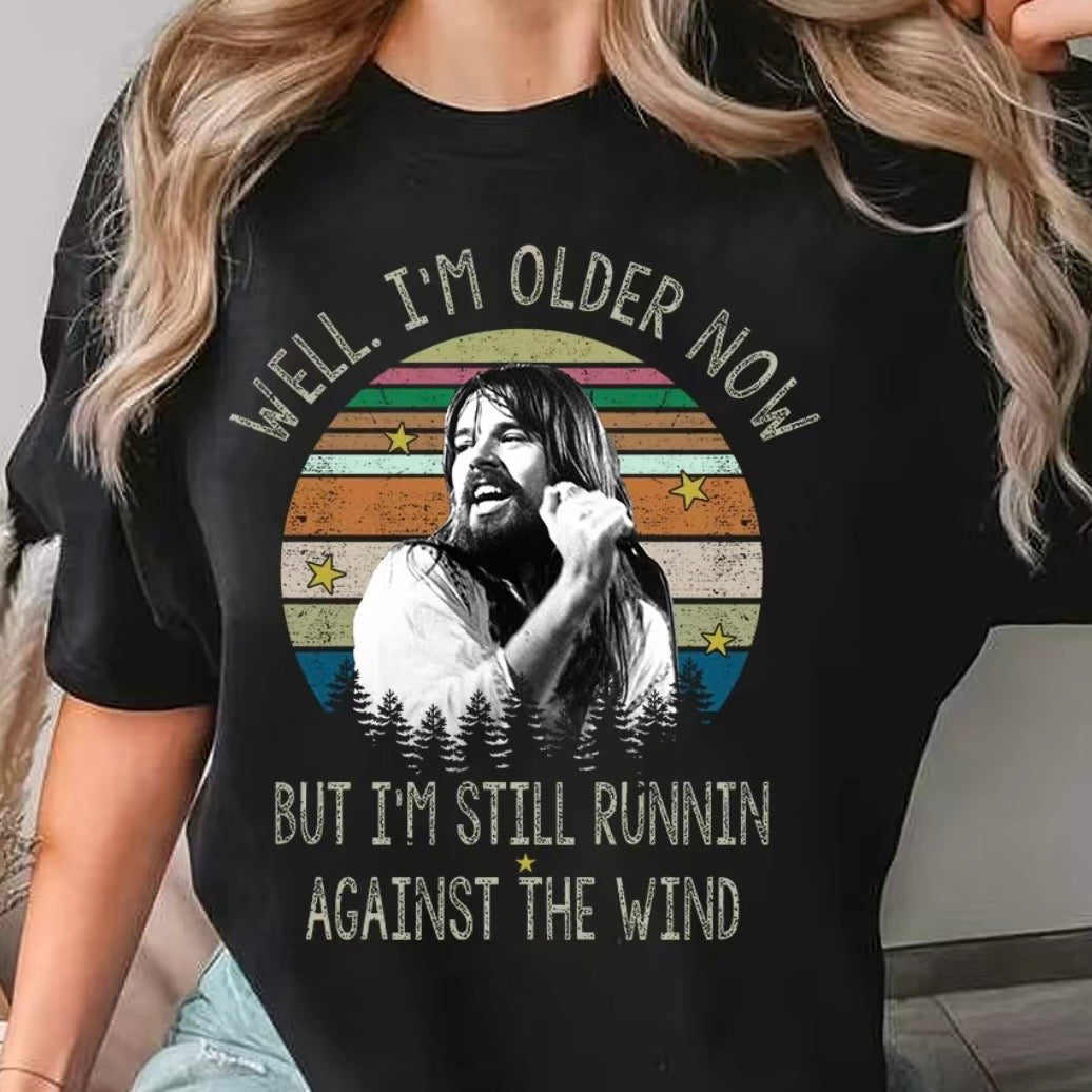 Seger Well I'm Older Now I'm Still Running T-Shirt/Sweatshirt/Hoodie