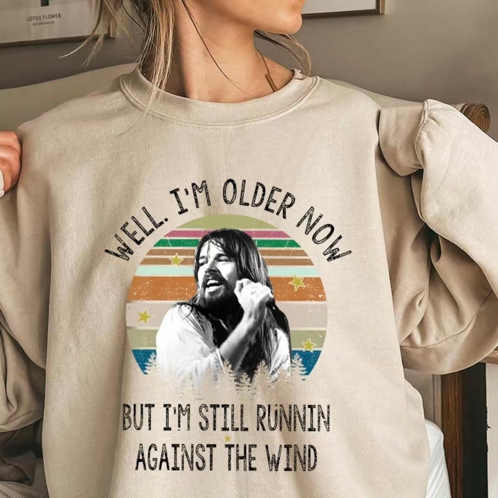 Seger Well I'm Older Now I'm Still Running T-Shirt/Sweatshirt/Hoodie