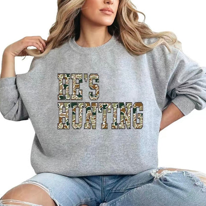 He's Hunting T-Shirt/Sweatshirt/Hoodie