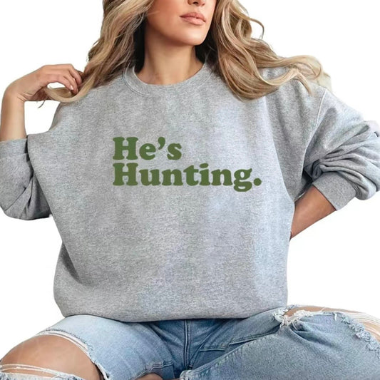 He Is Hunting T-Shirt/Sweatshirt/Hoodie