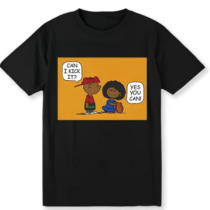 Can I Kick It Cartoon T-Shirt/Sweatshirt/Hoodie