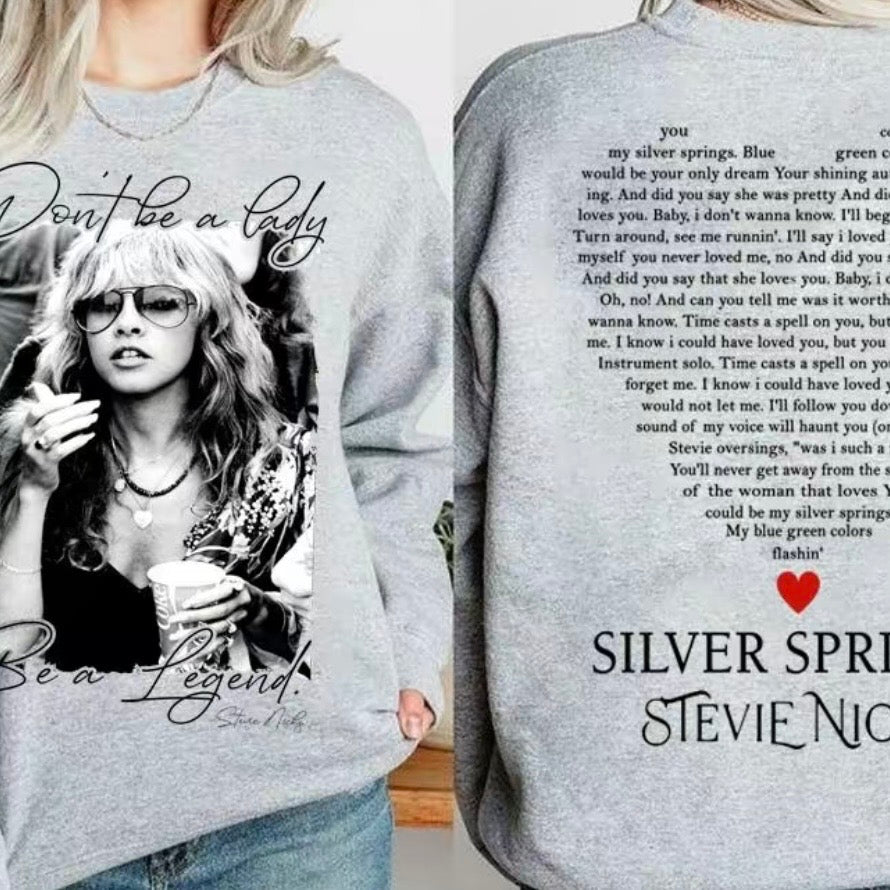 Don't Be A Lady Be A Legend Stevie Nicks T-Shirt/Sweatshirt/Hoodie