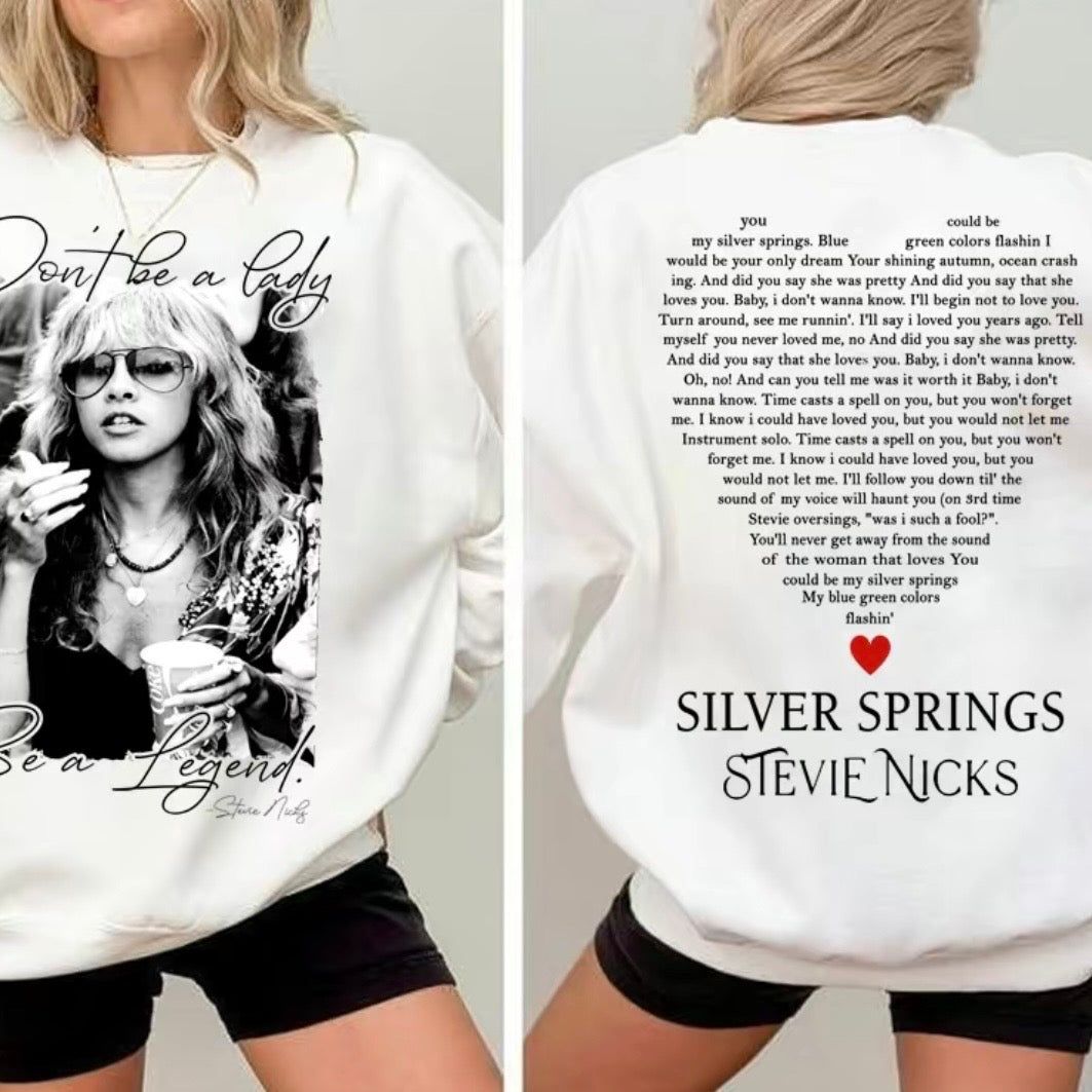 Don't Be A Lady Be A Legend Stevie Nicks T-Shirt/Sweatshirt/Hoodie