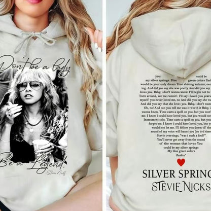 Don't Be A Lady Be A Legend Stevie Nicks T-Shirt/Sweatshirt/Hoodie