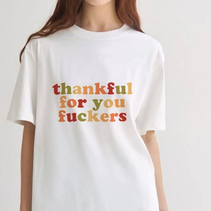 Thankful For You T-Shirt/Sweatshirt/Hoodie