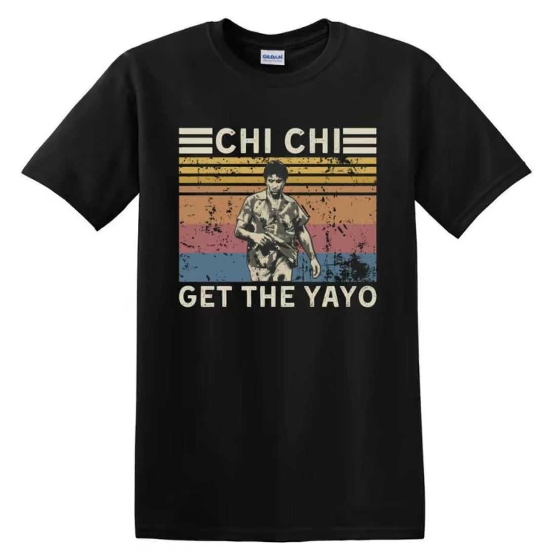 Chi Chi Get The Yayo T-Shirt/Sweatshirt/Hoodie