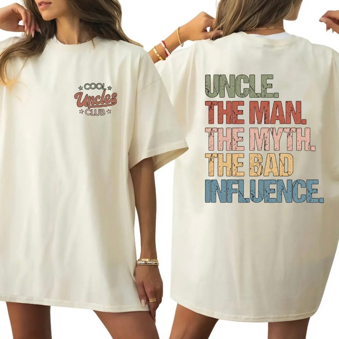 Cool Uncles Club The Man Myth Bad Influence T-Shirt/Sweatshirt/Hoodie