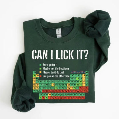 Can I Lick It T-Shirt/Sweatshirt/Hoodie
