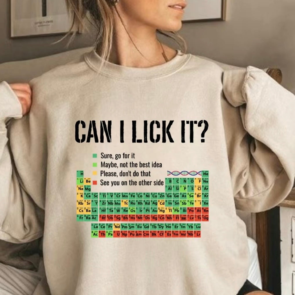 Can I Lick It T-Shirt/Sweatshirt/Hoodie