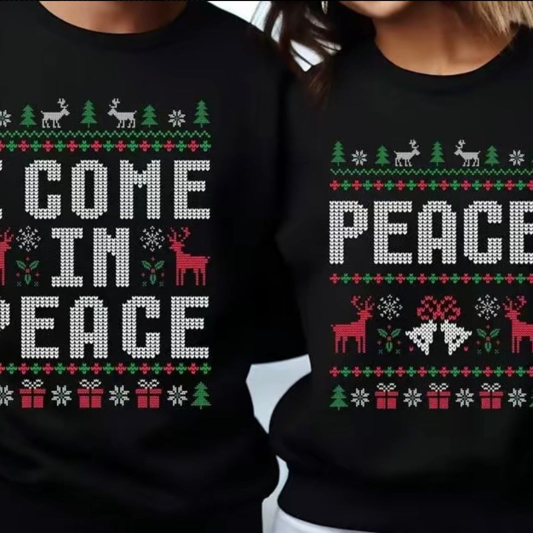 I Come In Peace + Peace Christmas T-Shirt/Sweatshirt/Hoodie