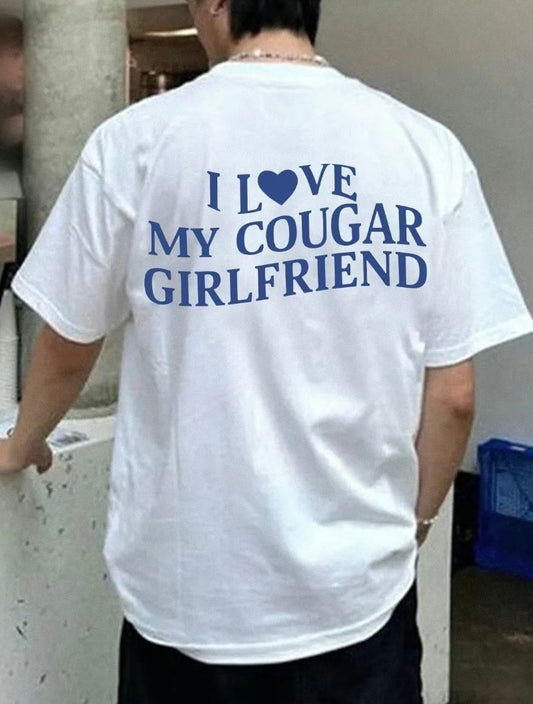 I Love My Cougar Girlfriend T-Shirt/Sweatshirt/Hoodie
