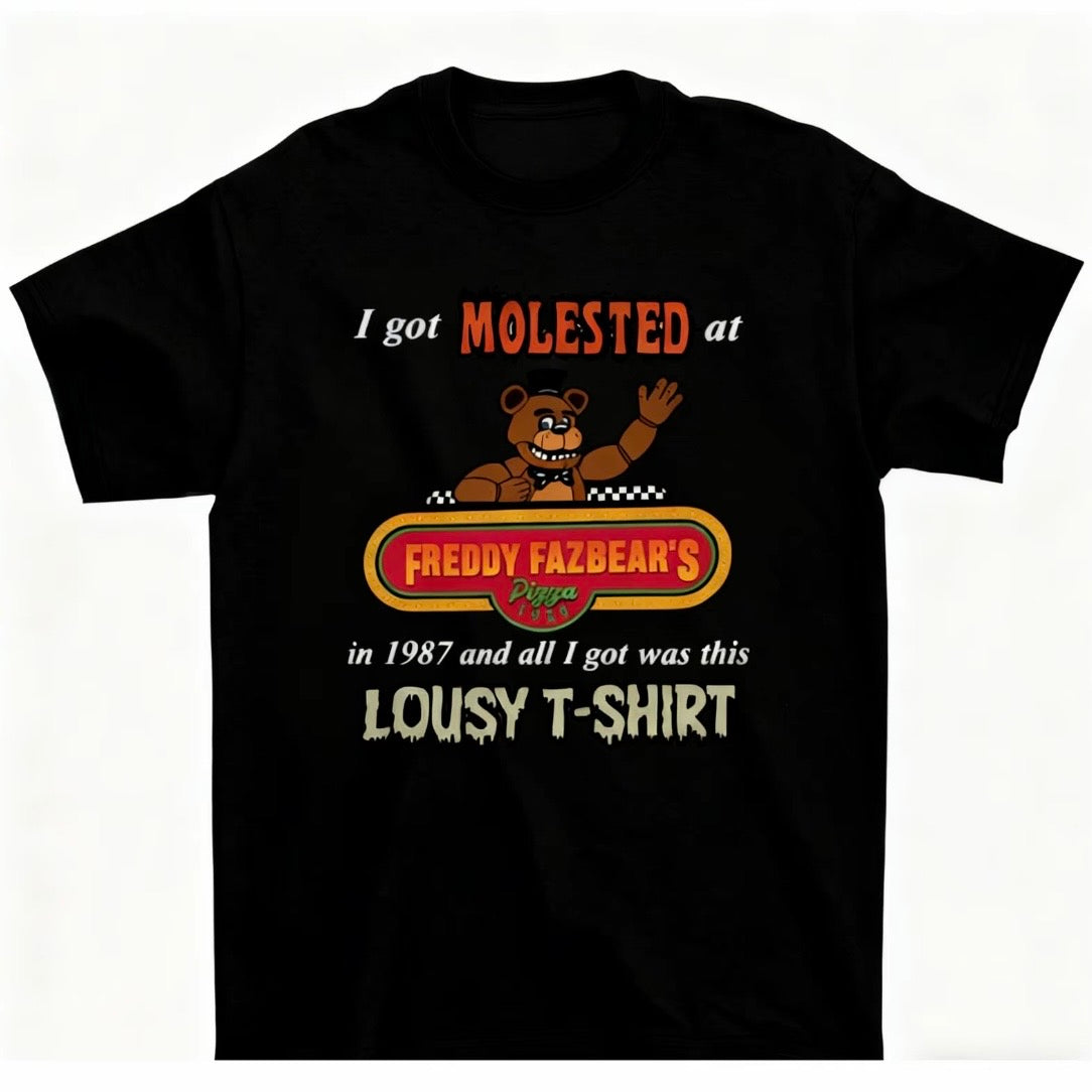 I Got Molested At Freddy Fazbear's In 1987 And All I Got Was This Lousy T-Shirt/Sweatshirt/Hoodie