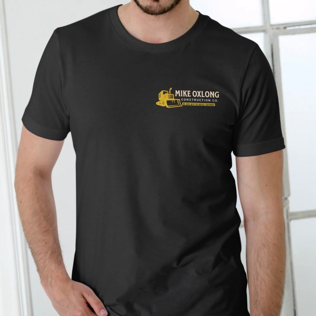 Mike Oxlong Construction Co T-Shirt/Sweatshirt/Hoodie