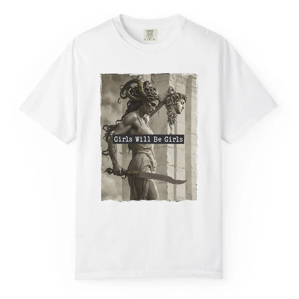 Girls Will Be Girls With A Powerful Medusa T-Shirt/Sweatshirt/Hoodie