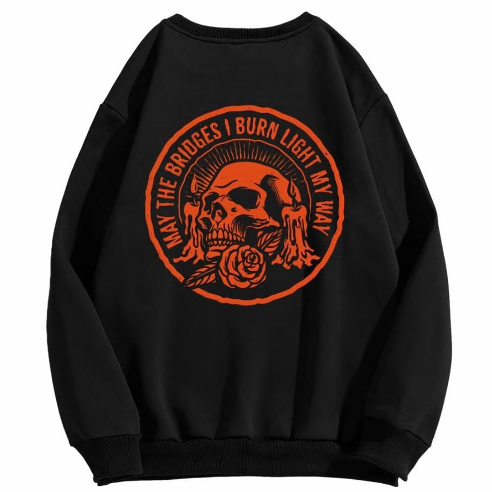 May The Bridges I Burn Light My Way Skull T-Shirt/Sweatshirt/Hoodie