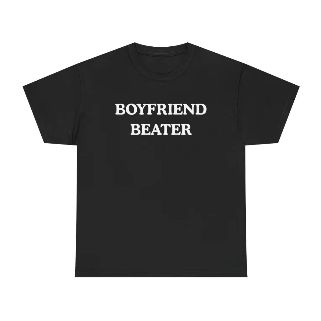 Boyfriend Beater T-Shirt/Sweatshirt/Hoodie