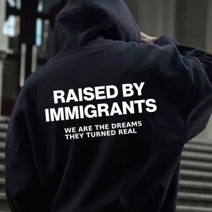 Raised By Immigrants T-Shirt/Sweatshirt/Hoodie