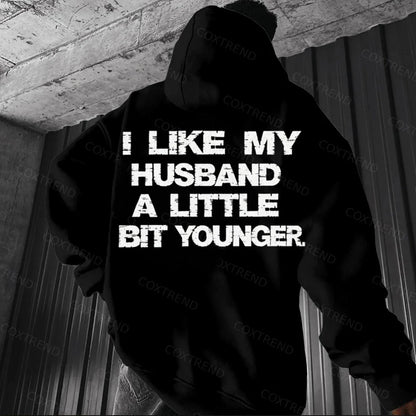 I Like My Wife/Husband A Little Bit Older/Younger T-Shirt/Sweatshirt/Hoodie