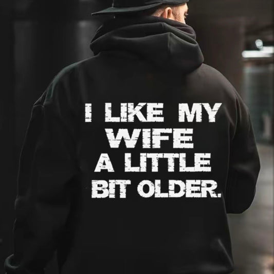 I Like My Wife/Husband A Little Bit Older/Younger T-Shirt/Sweatshirt/Hoodie