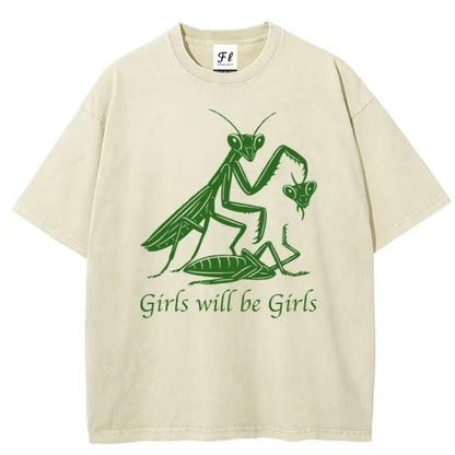 Girls Will Be Girls Unisex T-Shirt Sweatshirt Hoodie