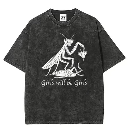 Girls Will Be Girls Unisex T-Shirt Sweatshirt Hoodie