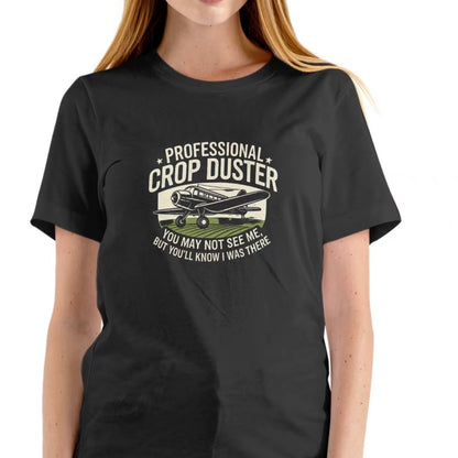 Professional Crop Duster Funny T-Shirt Sweatshirt Hoodie