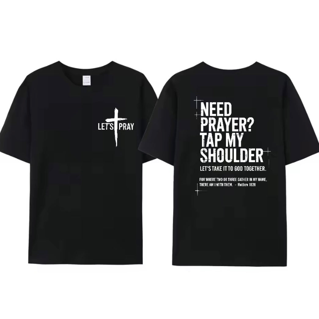 Need Prayer Tap - My Shoulder Let's Pray Christian Faith T-Shirt Sweatshirt Hoodie