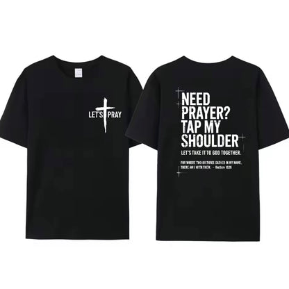 Need Prayer Tap - My Shoulder Let's Pray Christian Faith T-Shirt Sweatshirt Hoodie