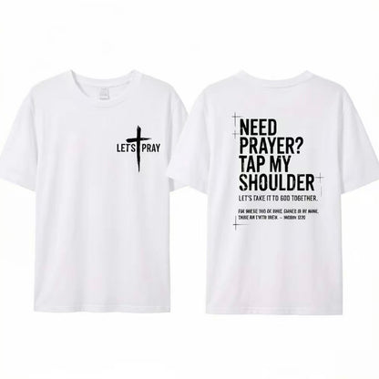 Need Prayer Tap - My Shoulder Let's Pray Christian Faith T-Shirt Sweatshirt Hoodie