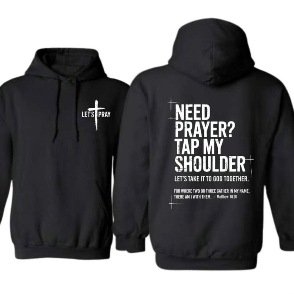 Need Prayer Tap - My Shoulder Let's Pray Christian Faith T-Shirt Sweatshirt Hoodie