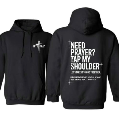 Need Prayer Tap - My Shoulder Let's Pray Christian Faith T-Shirt Sweatshirt Hoodie