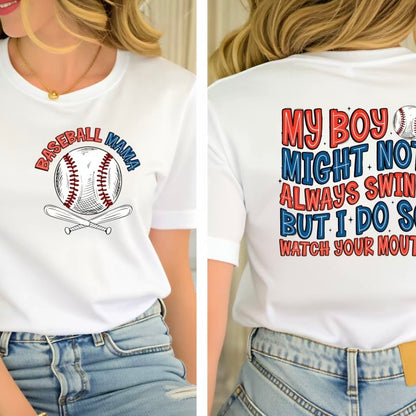 Baseball Mama My Boy Might Not Always Swing T-Shirt Sweatshirt Hoodie