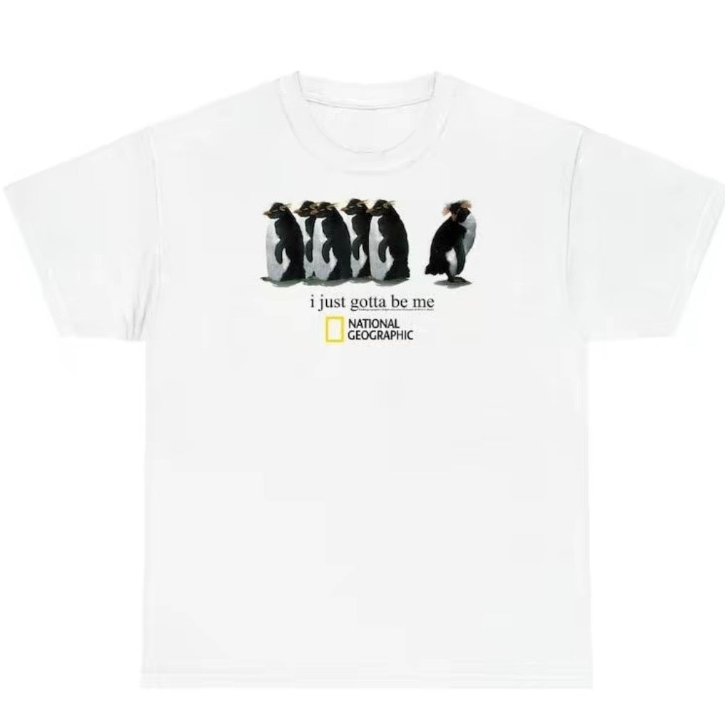I Just Gotta Be Me Penguins T-Shirt Sweatshirt Hoodie