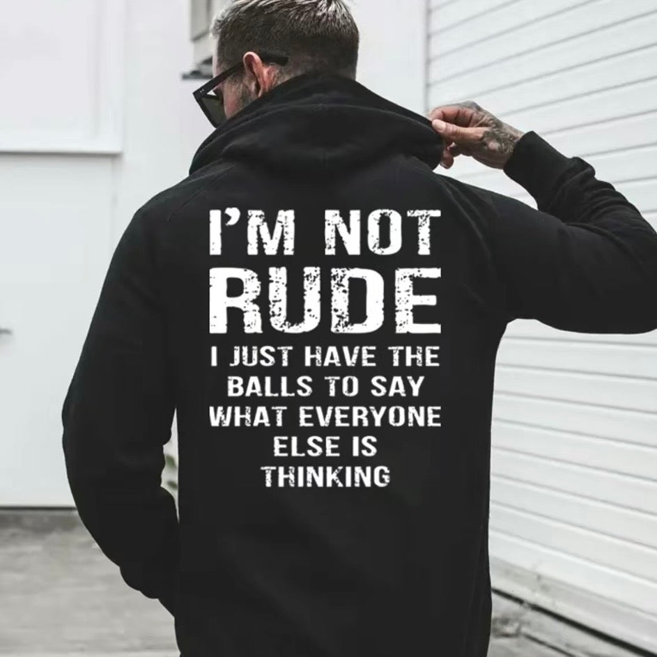 I’m Not Rude I Just Have the Balls to Say What Everyone Else Is Thinking T-Shirt Sweatshirt Hoodie